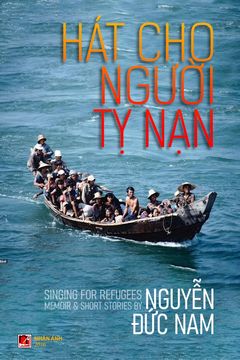 portada Hát Cho Người Tỵ Nạn (softcover - color inside - Vietnamese & English)