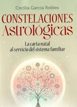 portada Constelaciones Astrológicas: La Carta Natal al Servicio del Sistema Familiar