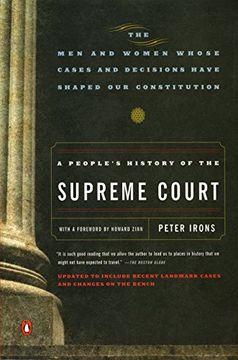 portada A People's History of the Supreme Court: The men and Women Whose Cases and Decisions Have Shaped Ourconstitution: Revised Edition (in English)