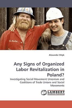 portada any signs of organized labor revitalization in poland? (en Inglés)