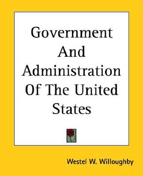 portada government and administration of the united states (en Inglés)