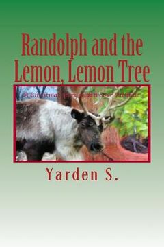portada Randolph and the Lemon, Lemon Tree: A Christmas Story with a Sour Attitude (in English)