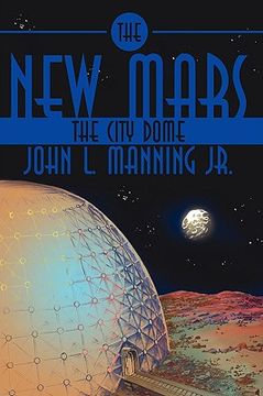 portada the new mars: the city dome (en Inglés)