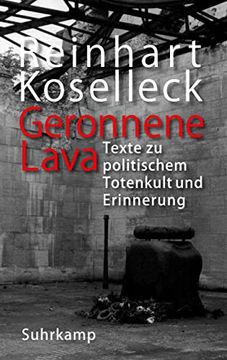portada Geronnene Lava: Texte zu Politischem Totenkult und Erinnerung (in German)