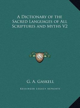 portada a dictionary of the sacred languages of all scriptures and myths v2 (en Inglés)