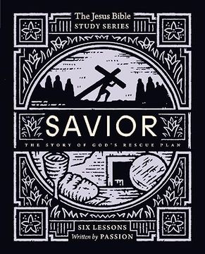 portada Savior Bible Study Guide: The Story of God’S Rescue Plan (Jesus Bible Study Series) (en Inglés)