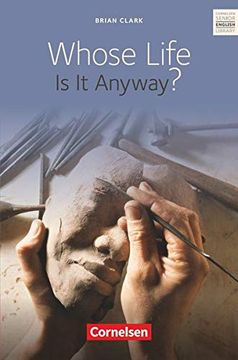 portada Cornelsen Senior English Library - Fiction: Ab 11. Schuljahr - Whose Life is it Anyway? Textband mit Annotationen und Zusatztexten: Fiction ab 11. Schuljahr Textband (in English)