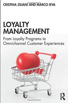 portada Loyalty Management: From Loyalty Programs to Omnichannel Customer Experiences (en Inglés)