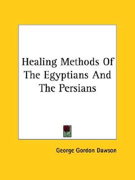 portada healing methods of the egyptians and the persians