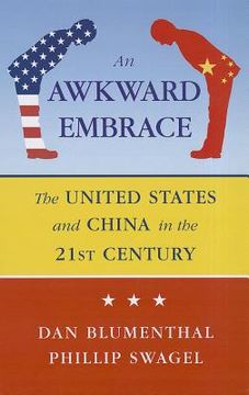 portada an awkward embrace: the united states and china in the 21st century (en Inglés)