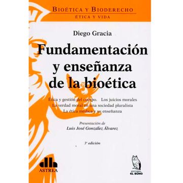 portada FUNDAMENTACIÓN Y ENSEÑANZA DE LA BIOÉTICA (in Spanish)