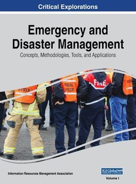 portada Emergency and Disaster Management: Concepts, Methodologies, Tools, and Applications, VOL 1 (en Inglés)