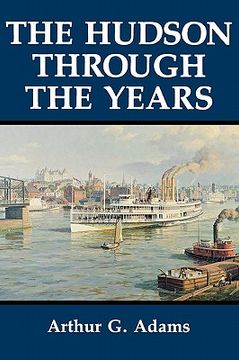 portada the hudson through the years: an interdisciplinary investigation within the catholic tradition. (en Inglés)