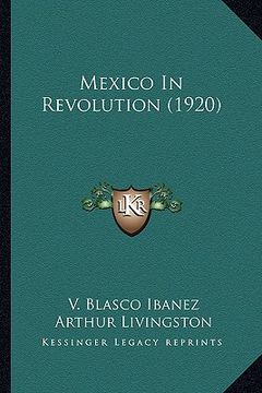 portada mexico in revolution (1920)