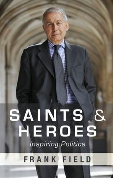portada Saints and Heroes: Inspiring Politics (in English)