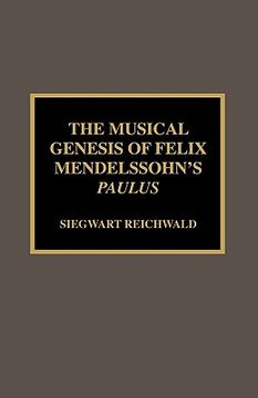 portada the musical genesis of felix mendelssohn's paulus (en Inglés)