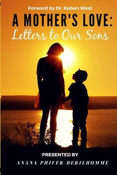 portada A Mother's Love: Letters to Our Sons (en Inglés)