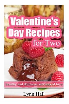 portada Valentine's Day Recipes for Two: Healthy and delicious servings of love