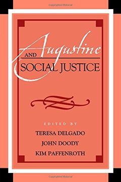 portada Augustine and Social Justice (Augustine in Conversation: Tradition and Innovation)