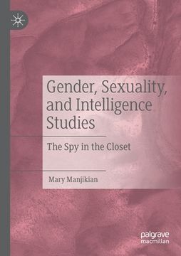 portada Gender, Sexuality, and Intelligence Studies: The Spy in the Closet