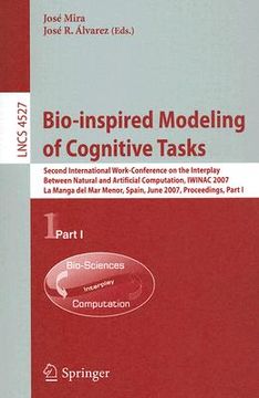 portada bio-inspired modeling of cognitive tasks: second international work-conference on the interplay between natural and artificial computation, iwinac 200 (in English)