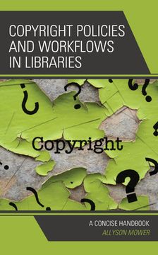 portada Copyright Policies and Workflows in Libraries: A Concise Handbook (en Inglés)