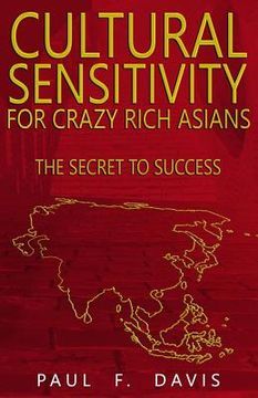 portada Cultural Sensitivity for Crazy Rich Asians: The Secret to Success (en Inglés)