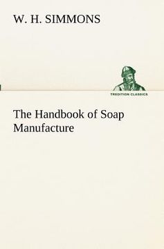 portada the handbook of soap manufacture (in English)