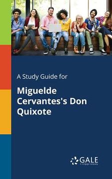 portada A Study Guide for Miguelde Cervantes's Don Quixote (en Inglés)
