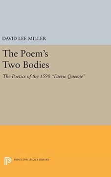 portada The Poem's two Bodies: The Poetics of the 1590 "Faerie Queene" (Princeton Legacy Library) 