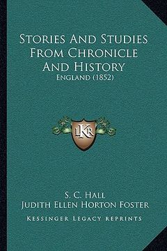 portada stories and studies from chronicle and history: england (1852) (en Inglés)