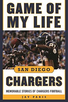 portada Game of My Life San Diego Chargers: Memorable Stories of Chargers Football