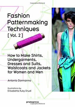 portada Fashion Patternmaking Techniques Vol. 2: Women/Men. How to Make Shirts, Undergarments, Dresses and Suits, Waistcoats, Men's Jackets (en Inglés)