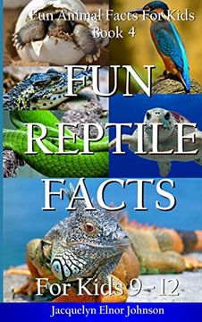 portada Fun Reptile Facts for Kids 9-12 (Fun Animal Facts for Kids) (in English)