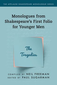 portada Monologues from Shakespeare's First Folio for Younger Men: The Tragedies