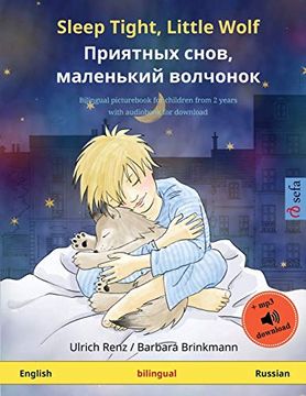 portada Sleep Tight, Little Wolf - приятных снов, маленький волчонок (English - Russian): Bilingual Children's Picture Book With Audiobook for Download (Sefa Picture Books in two Languages) 