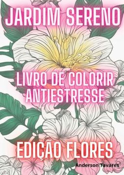 portada Jardim Sereno: Livro de Colorir Antiestresse (en Portugués)