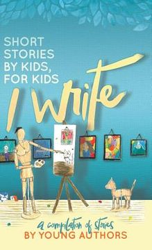 portada I Write Short Stories by Kids for Kids Vol. 6 (in English)