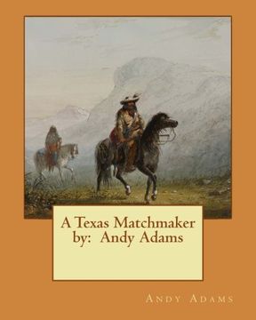 portada A Texas Matchmaker by:  Andy Adams