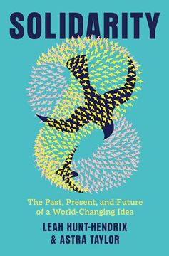 portada Solidarity: The Past, Present, and Future of a World-Changing Idea (en Inglés)