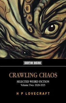 portada Crawling Chaos Volume Two: Selected Weird Fiction, 1928-1935 (in English)