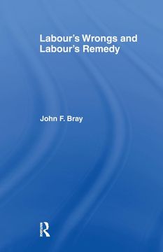 portada Labour's Wrongs and Labour's Remedy (in English)