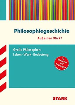 portada Philosophiegeschichte - auf Einen Blick! Große Philosophen: Leben, Werk, Bedeutung (en Alemán)
