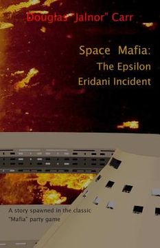 portada Space Mafia: The Epsilon Eridani Incident (en Inglés)
