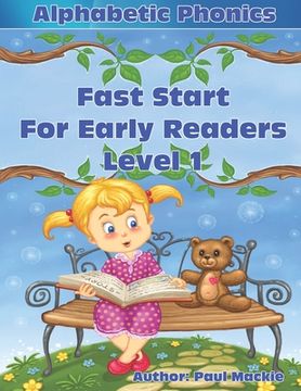 portada Alphabetic Phonics Fast Start for Early Readers Level 1 (en Inglés)