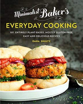 portada Minimalist Baker's Everyday Cooking: 101 Entirely Plant-Based, Mostly Gluten-Free, Easy and Delicious Recipes (en Inglés)