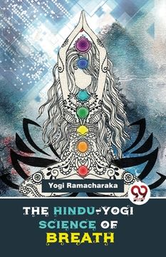 portada The Hindu-Yogi Science Of Breath (en Inglés)