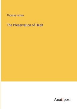portada The Preservation of Healt (en Inglés)