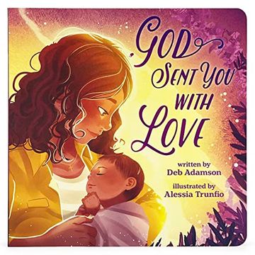 portada God Sent you With Love Children'S Picture Board Book: A Story of Unconditional Love, Ages 1-5 (Little Sunbeams) 
