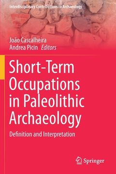 portada Short-Term Occupations in Paleolithic Archaeology: Definition and Interpretation (en Inglés)